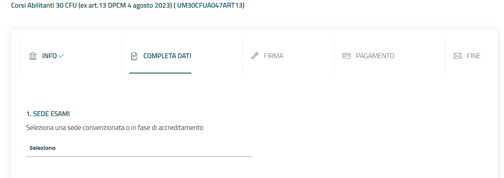 Istruzioni iscrizione 30 cfu art 13 8 Schermata reale della pagina Completa dati per selezionare la sede esami 30 CFU Mnemosine